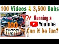 100th Video Celebration – Running a YouTube channel – Can you make money while having fun?