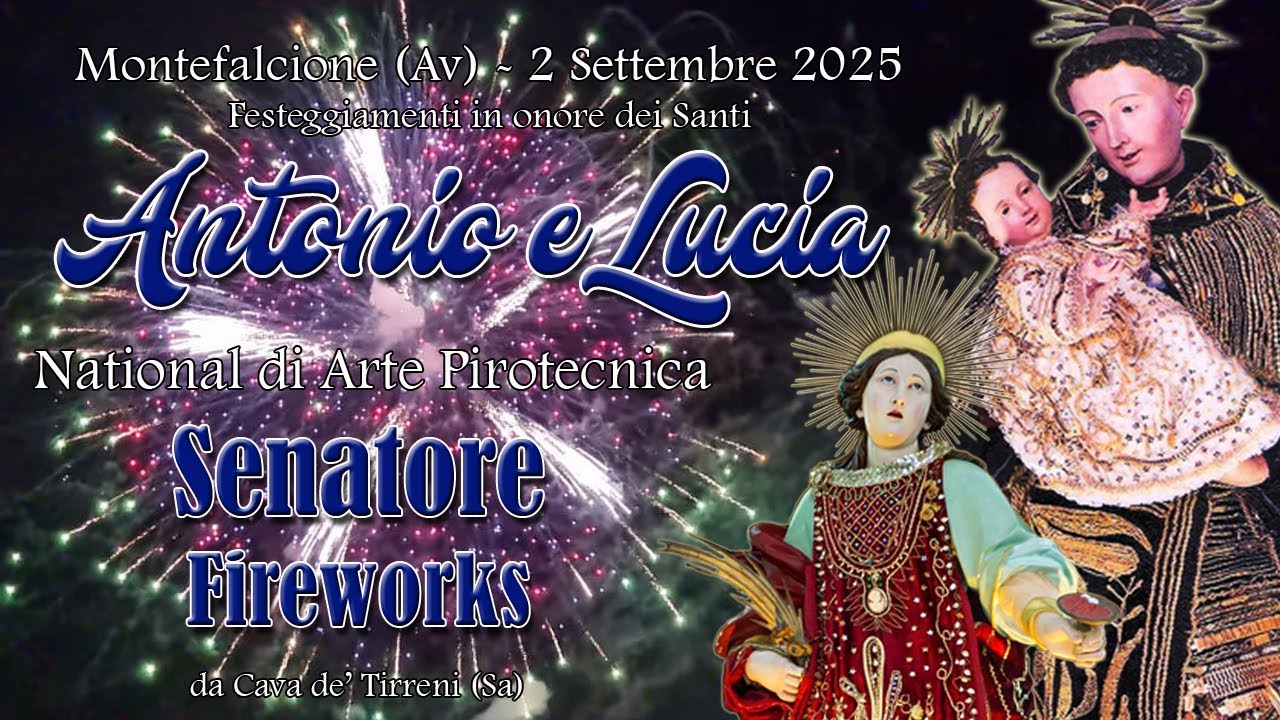 MONTEFALCIONE (Av) - Santi ANTONIO e LUCIA 2025 - SENATORE FIREWORKS (Night Show)