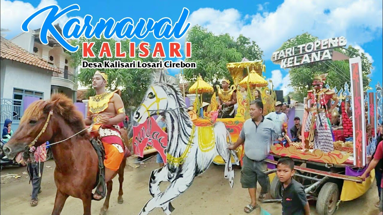 Karnaval Desa Kalisari 2022 Losari Cirebon Sangat Meriah