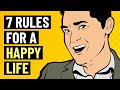 7 rules for a happy life