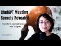 ChatGPT Secrets That Turn Boring Meeting Notes Into Insights