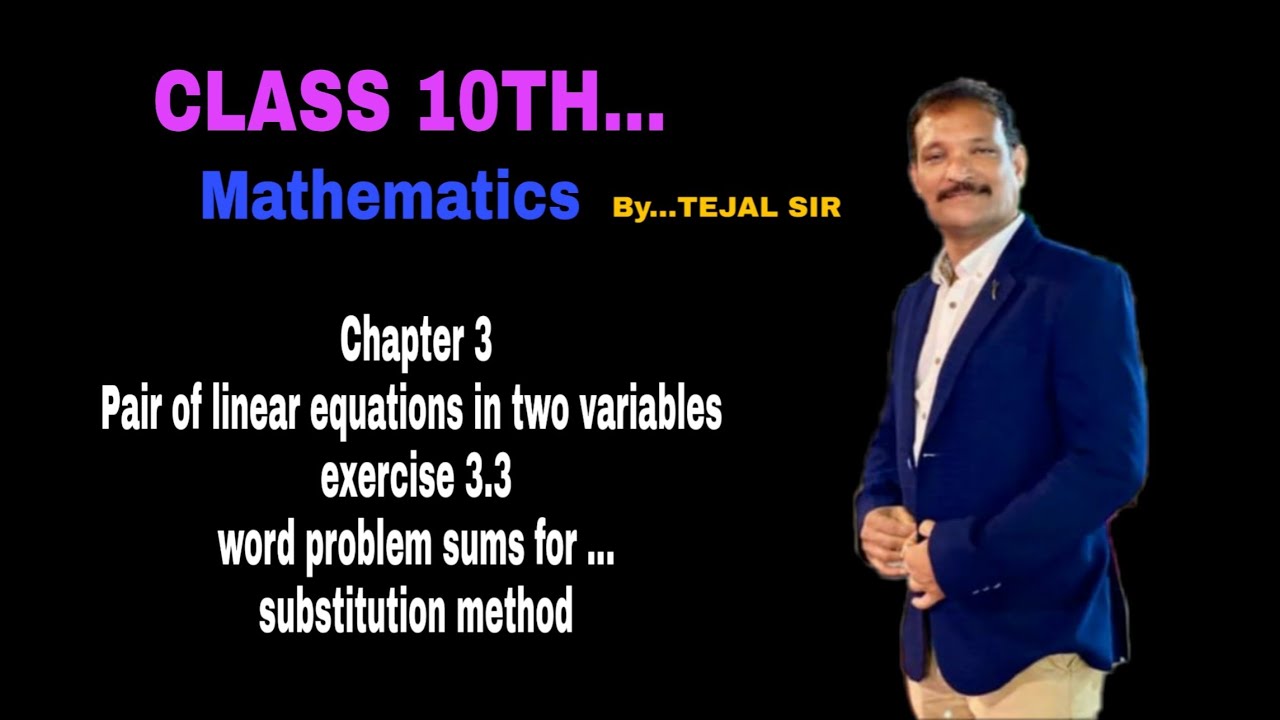 Class 10... Exercise 3.3 problem sums ( Substitution method ) (10-3-V-1 )