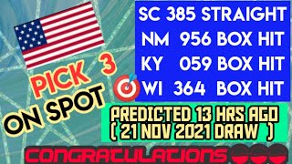CONGRATS 4 STATES for WINNINg Pick 3 SC-NM-KY-WI ON SPOT 21 Nov 2021 Draw