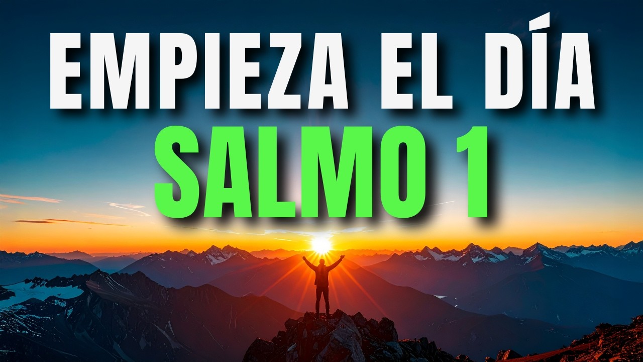 SALMO 1 | Oración De La Mañana: PLANTA TU CORAZÓN en las MANOS DE DIOS