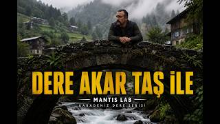 Dere Akar Taş İle