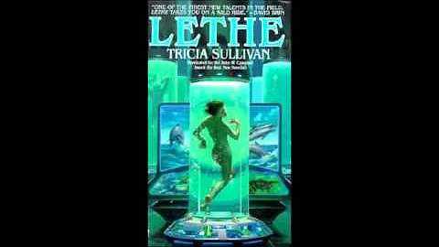 Brandon's Book Review 12: "Lethe" by Tricia Sullivan