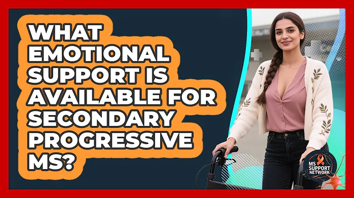 What Emotional Support Is Available For Secondary Progressive MS? - MS Support Network