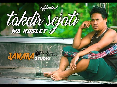 takdir-sejati---wa-koslet-(official)