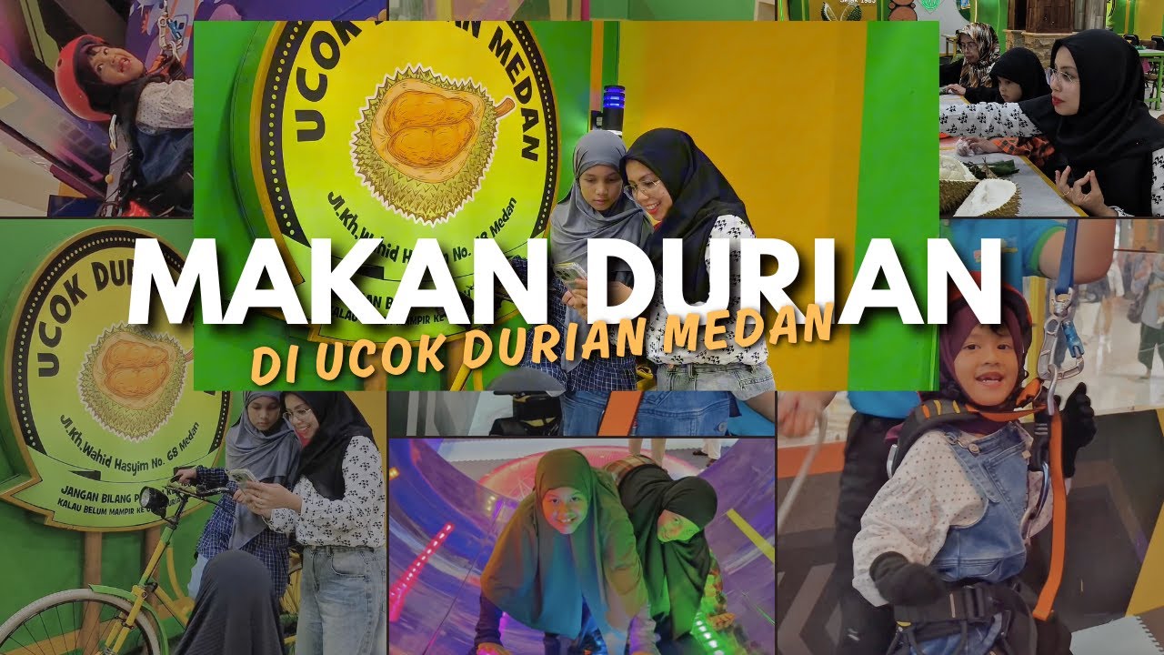JALAN - JALAN KE MEDAN WAJIB MAKAN DURIAN DI UCOK DURIAN
