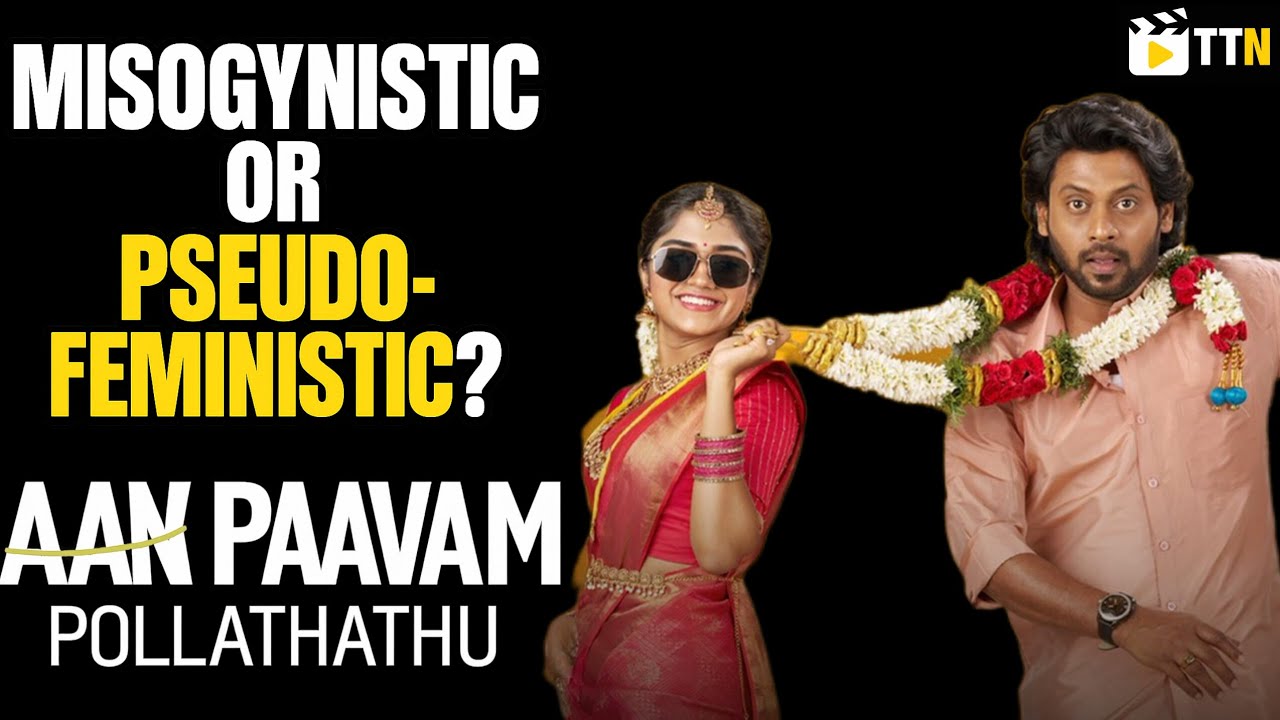 AAN PAAVAM POLLATHATHU Review - Tamil | Time To Narrate|Rio Raj |Malavika Manoj 