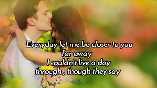 YOU'RE CLOSER TO ME [ lyrics ]