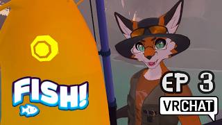 Let's Go Fishing Ep 3 - VRChat - FISH ! - Hunting for Trash