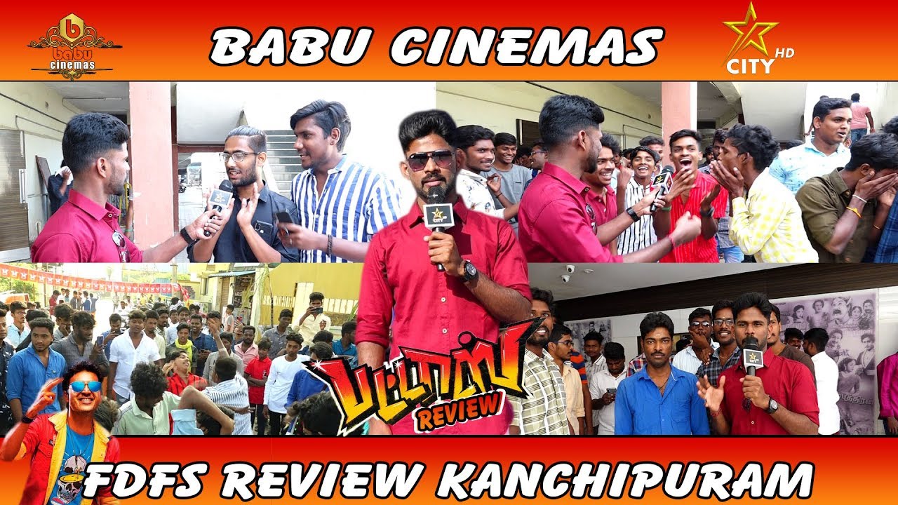 PATTAS FDFS REVIEW - KANCHIPURAM BABU CINEMAS