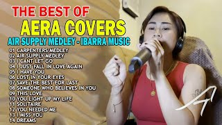 AERA COVERS NONSTOP BEST SONGS PLAYLIST 2024 | AIR SUPPLY MEDLEY, THIS LOVE, SAVE THE BEST FOR LAST