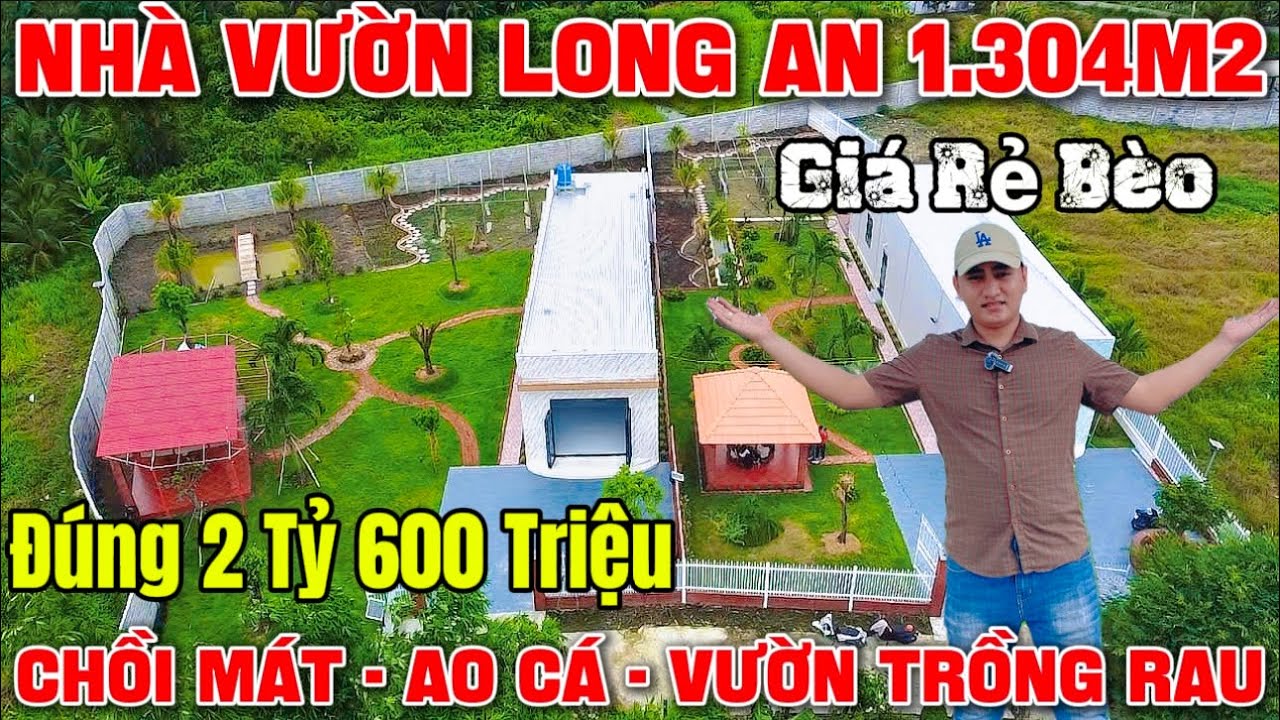 Tập 217 NHÀ VƯỜN LONG AN GIÁ RẺ Chưa Từng Thấy Luôn 1.304m2 Giá Tổng 2Tỷ6 - Hồ Cá Chồi Mát Khu Vườn✅