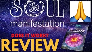 #SOUL MANIFESTATION  HONEST REVIEW SOUL MANIFESTATION REVIEWS 2021   Don't Buy it Before Watching