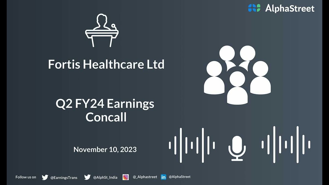 Fortis Healthcare Ltd Q2 FY24 Earnings Concall
