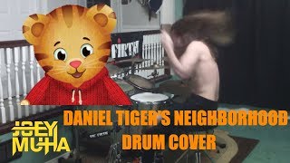 Video thumbnail of "Daniel Tiger's Neighborhood Intro Theme DRUM COVER - JOEY MUHA"