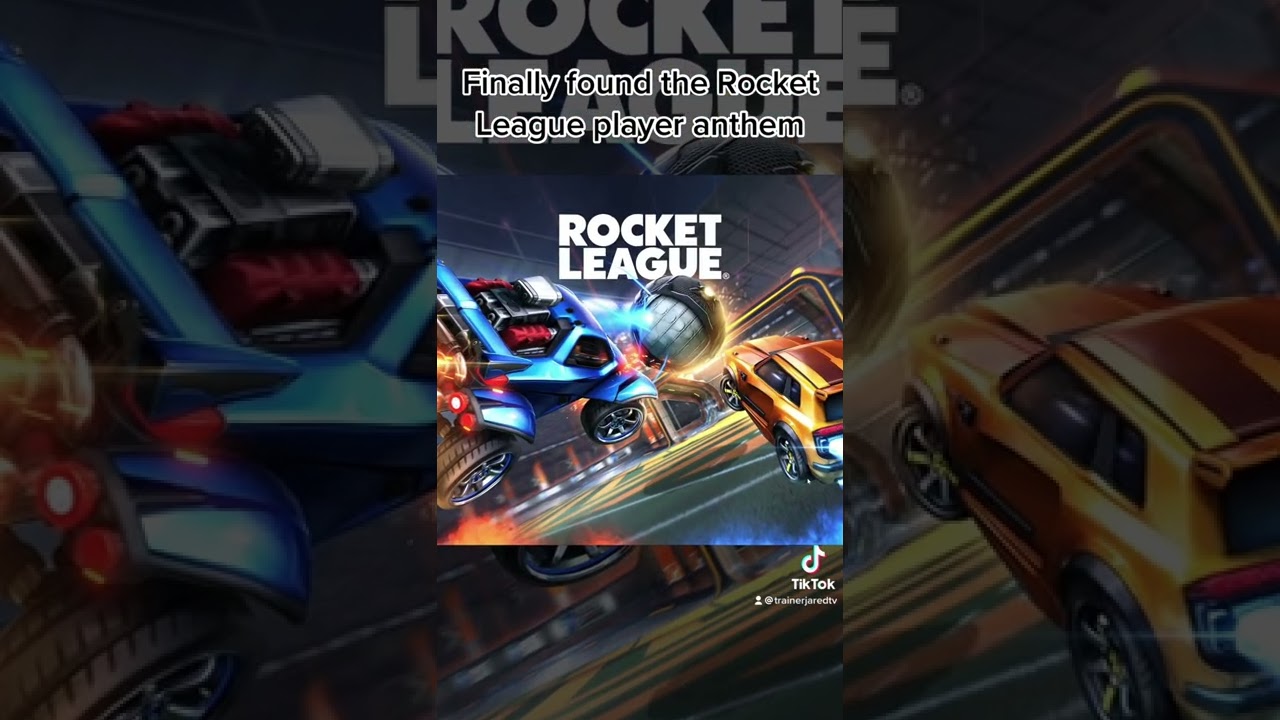 Rocket League Player Anthem