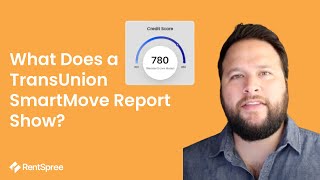 What Does a TransUnion Smartmove Report Show?