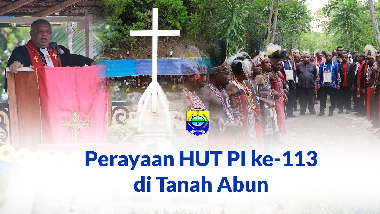 Perayaan HUT Pekabaran Injil ke-113 Tahun di Tanah Abun