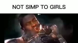 NOT SIMP TO GIRLS