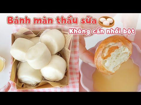 Video Cách làm BÁNH MÀN THẦU SỮA - KHÔNG NHỒI BỘT - youtube