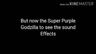 Super Purple Godzilla Sound Effects-MBP3FD