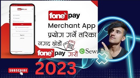 fonepay Merchant App बाट रेजिस्टर गर्ने तरिका| 2023