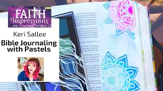 Faith Impression with Keri Sallee - Bible Journaling with Pastels