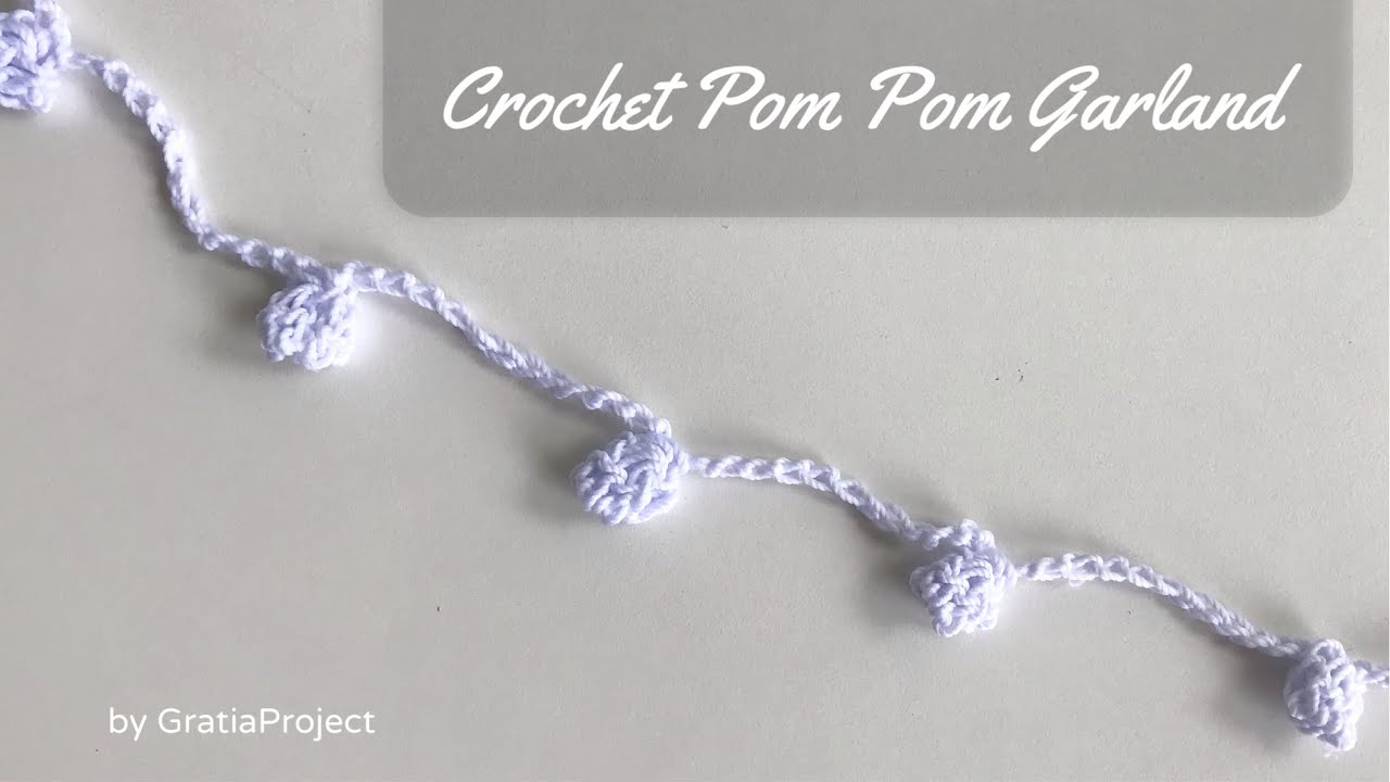 Crochet Pom Pom Garland DIY Decoration YouTube