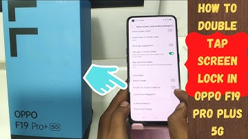 How to double tap Screen Lock in OPPO F19 pro Plus 5G| OPPO F19s