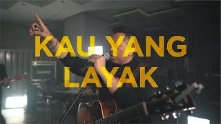 KAU YANG LAYAK - Sidney Mohede