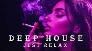 Night Smoke  Pure Relax  Deep House Mix 2026  Chill  Peaceful Nights