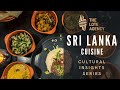 Cultural Insights: Sri Lanka - Cuisine