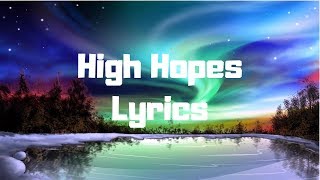 Video thumbnail of "Panic! at the disco - High Hopes (lyrics)"