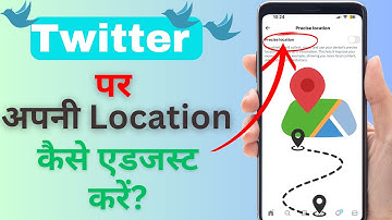 How to Adjust Location Settings on Twitter!