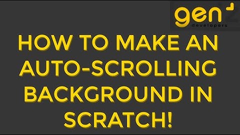 How To Make Auto Scrolling Backround in Scratch!