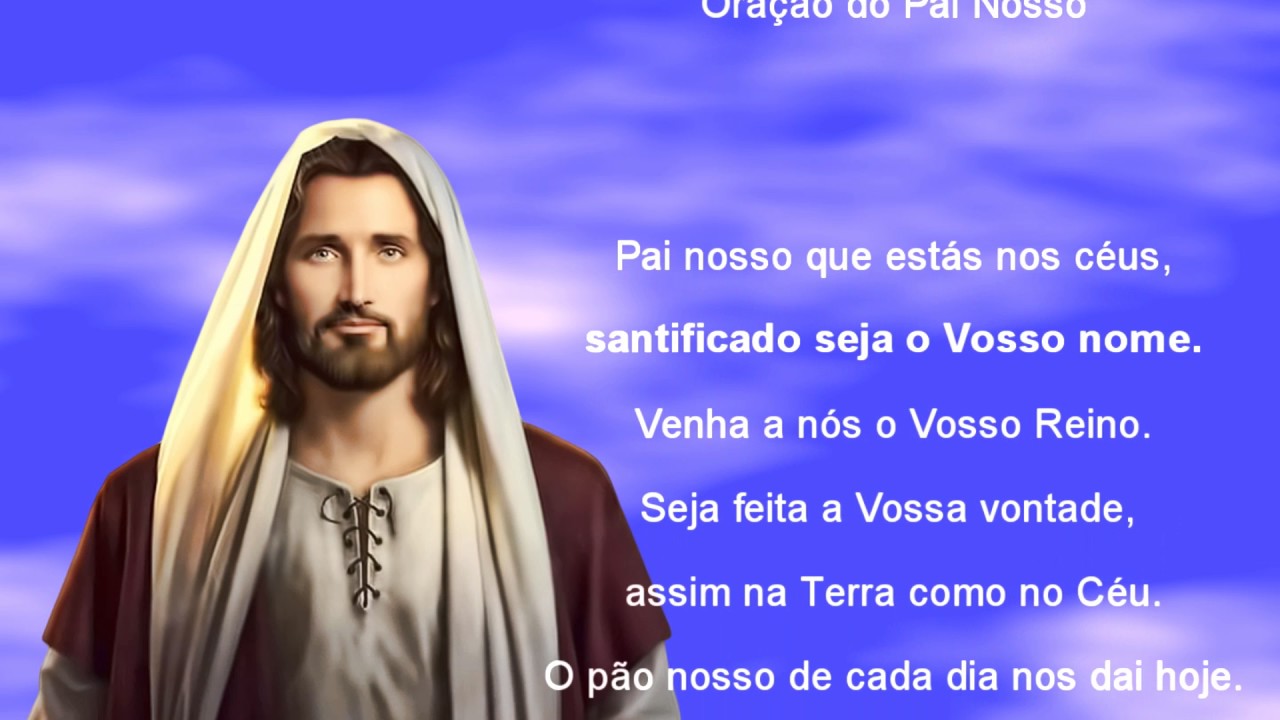 Oração que Jesus nos ensinou YouTube