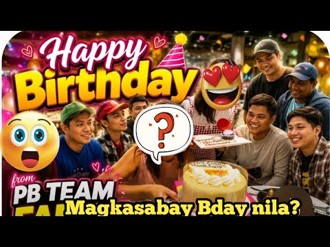 Wow!😍Birthday Niya! May kasabay pala siya?! | PB Team Family Nakisaya!🤗