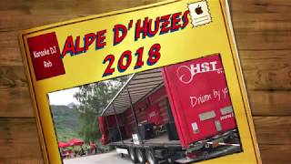 Download Lagu Alpe D'HuZes 2018 - Karaoke DJ Rob MP3