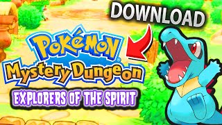 How to Download Pokemon Explorers of the Spirit! (Pokemon Mystery Dungeon Fan Game)