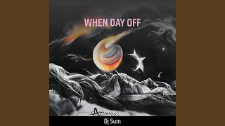 Download Lagu When Day Off Download Lagu When Day Off