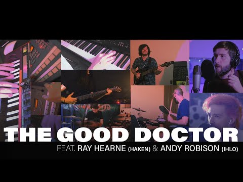 Kyros (3) — KYROS  - The Good Doctor feat. Ray Hearne (Haken) & Andy Robison (Ihlo) [Haken cover]