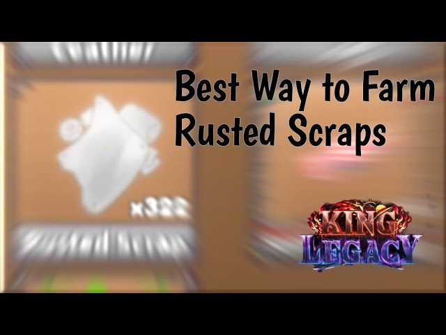 Rusted Scrap, King Legacy Wiki