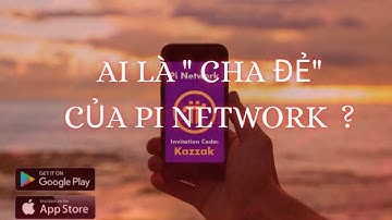 Pi Network | Có Thể Bạn Chưa Biết | "Cha Đẻ" Của Cơn Sốt Tiền Ảo Pi Network Là Ai?