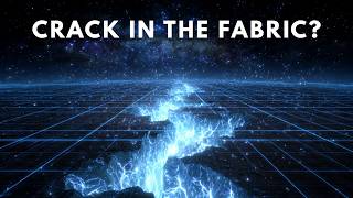 Did We Just Find a Crack in the Fabric of Spacetime?