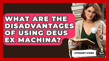 What Are The Disadvantages Of Using Deus Ex Machina? - Literary Icons