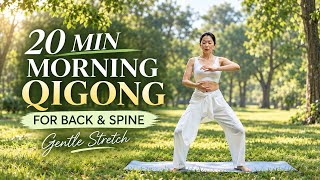 20-Min Morning Qigong for Back & Spine | Gentle Stretch to Feel Strong & Flexible
