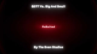 Operation: TAKEDOWN - SEASON 2 - ReBolted - B07T Vs. Big, Small And ???